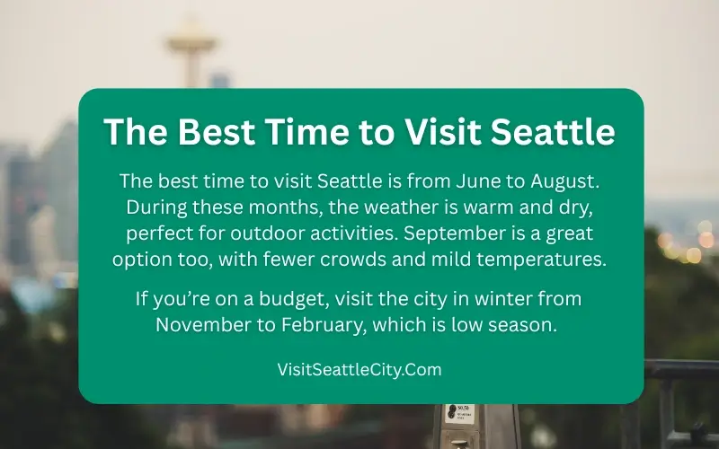 The Best Time to Visit Seattle, Washington (June to September)
